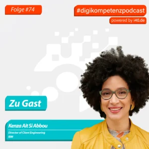 i40 DigiKompetenz Podcast Oktober 2022 Kenza Ait Si Abbou